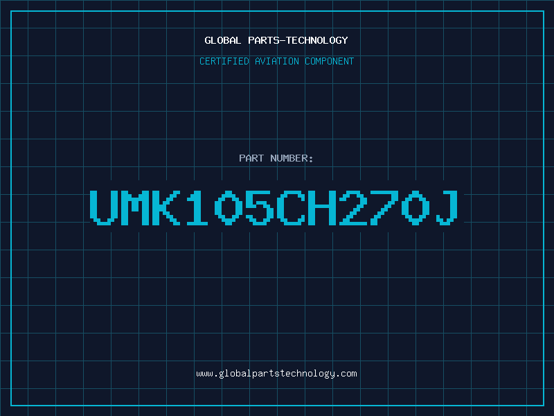 Aviation Part UMK105CH270J