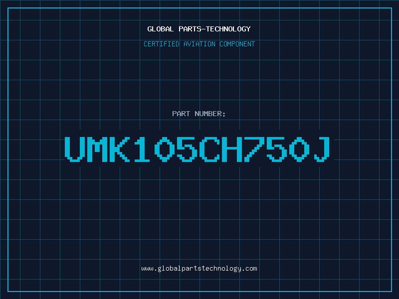 Aviation Part UMK105CH750J