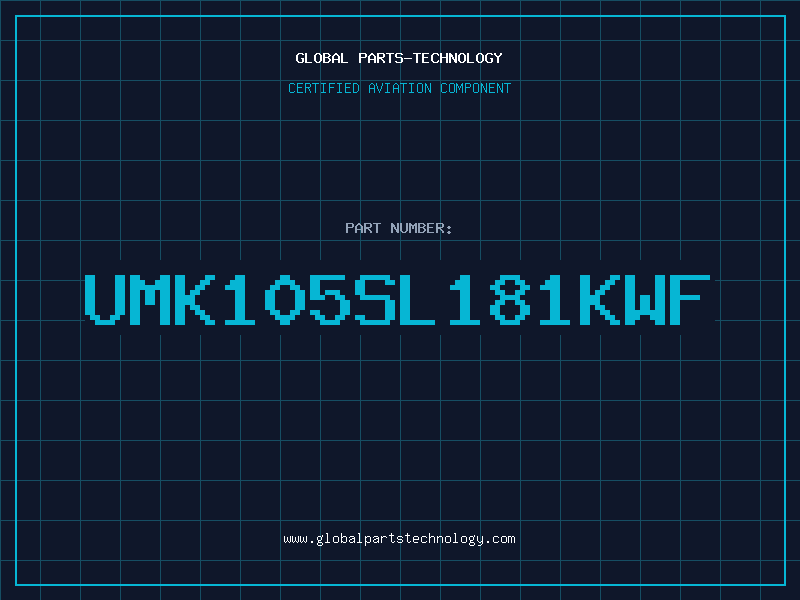 Aviation Part UMK105SL181KWF