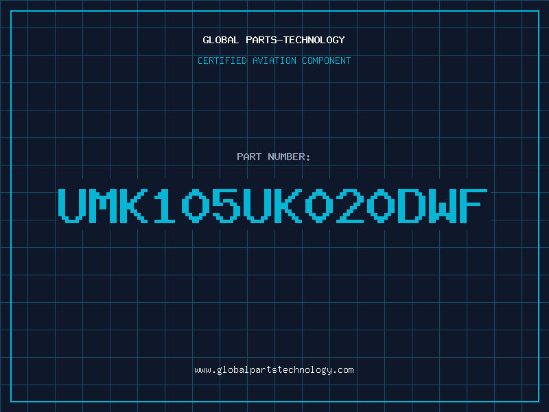 Aviation Part UMK105UK020DWF