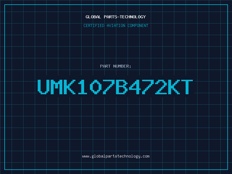 Aviation Part UMK107B472KT