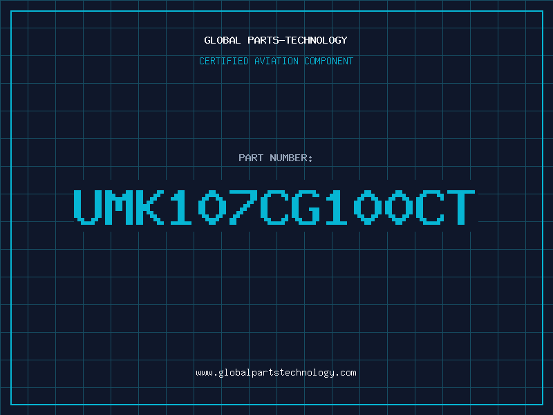 Aviation Part UMK107CG100CT