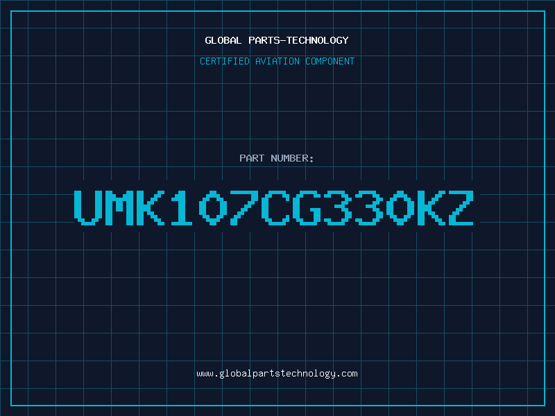 Aviation Part UMK107CG330KZ