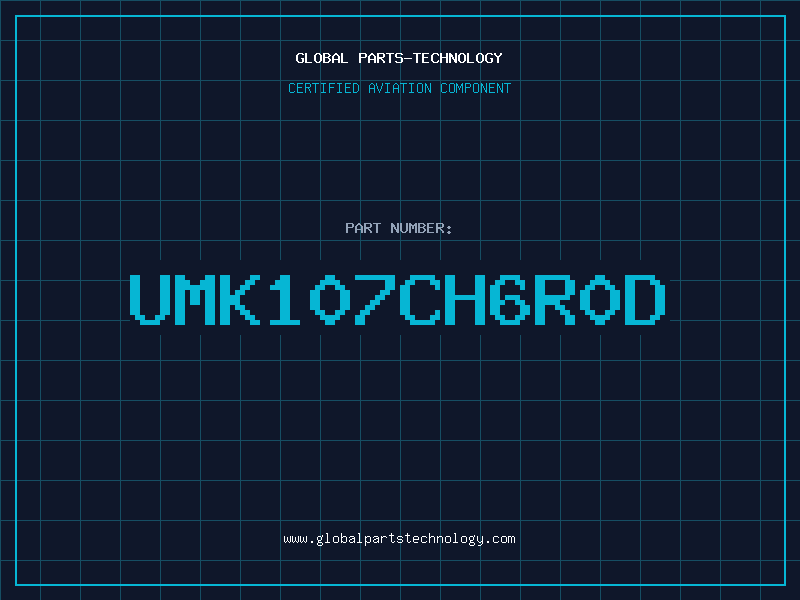 Aviation Part UMK107CH6R0D