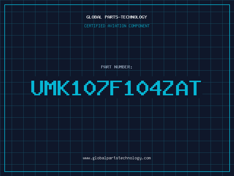Aviation Part UMK107F104ZAT