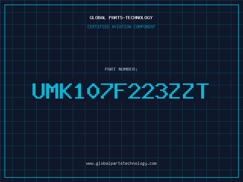 Aviation Part UMK107F223ZZT