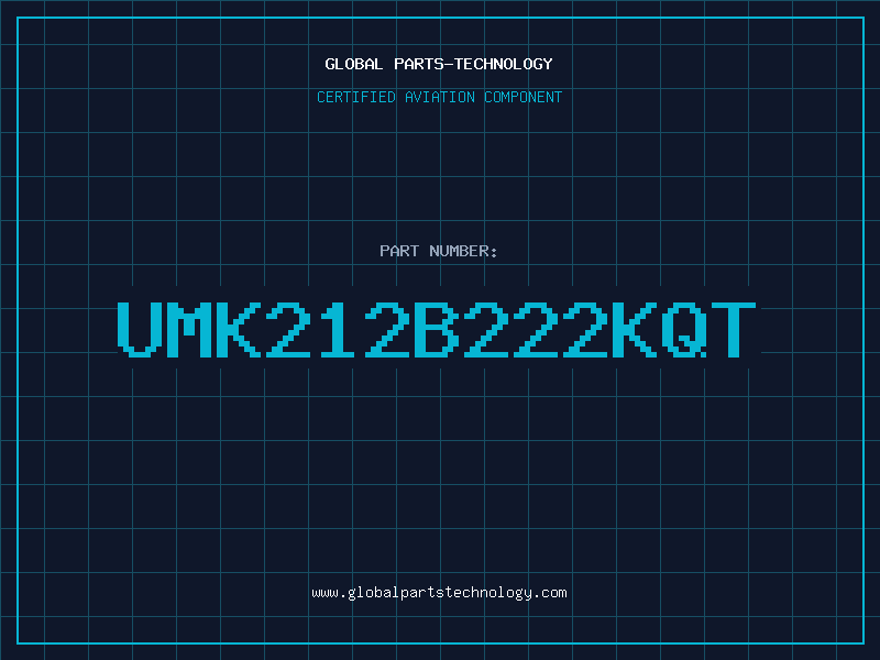 Aviation Part UMK212B222KQT