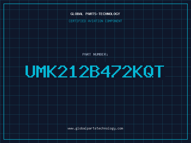 Aviation Part UMK212B472KQT