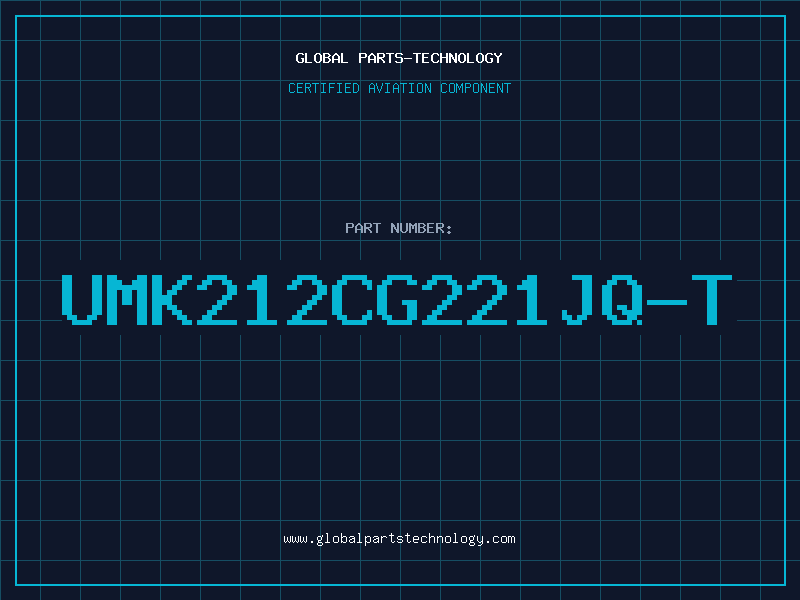 Aviation Part UMK212CG221JQ-T