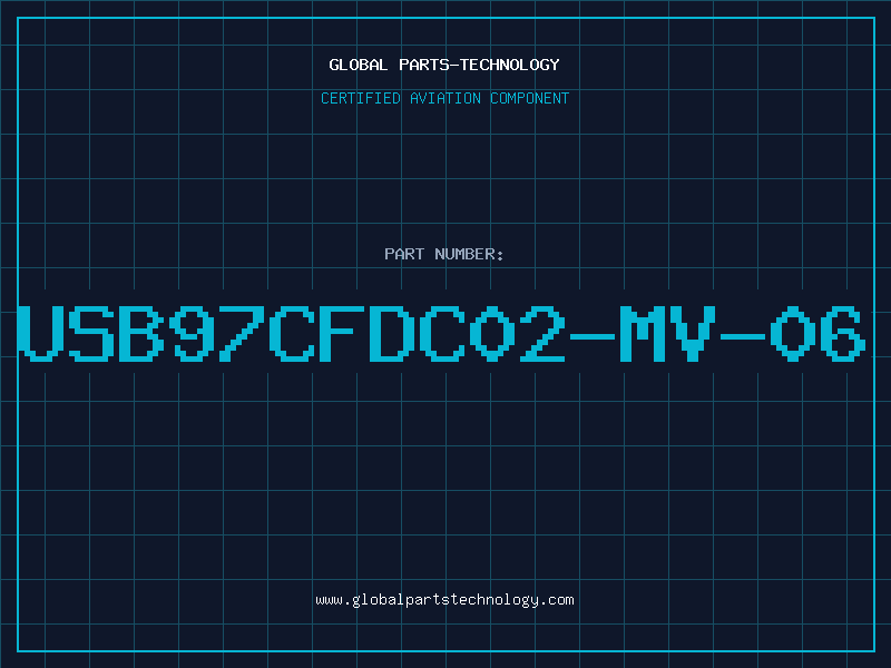 Aviation Part USB97CFDC02-MV-06