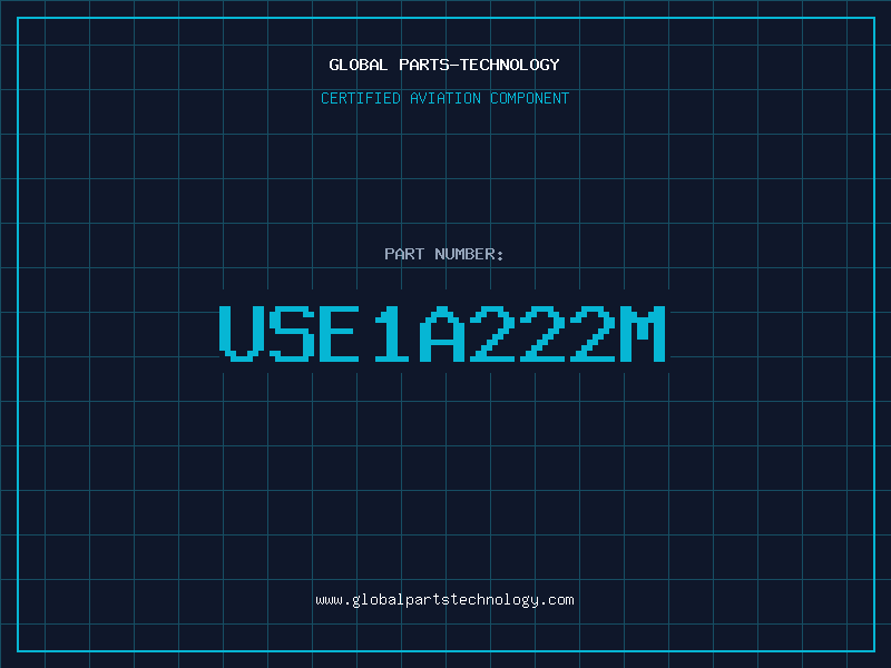 Aviation Part USE1A222M