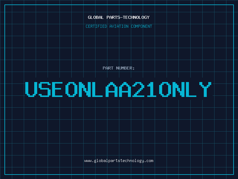 Aviation Part USEONLAA21ONLY