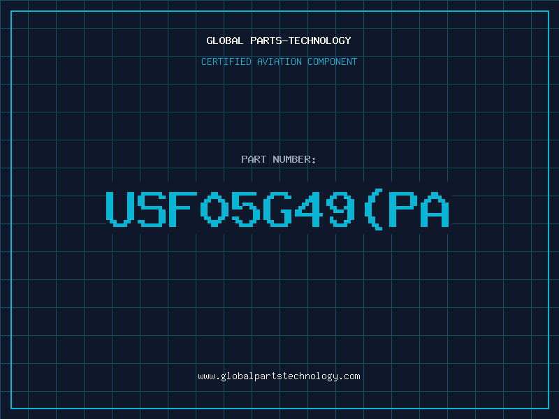 Aviation Part USF05G49PA