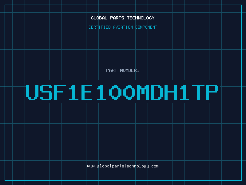 Aviation Part USF1E100MDH1TP