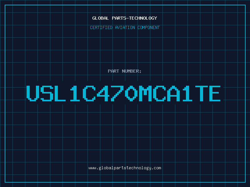 Aviation Part USL1C470MCA1TE