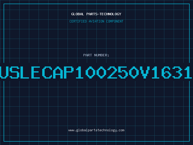 Aviation Part USLECAP100250V1631