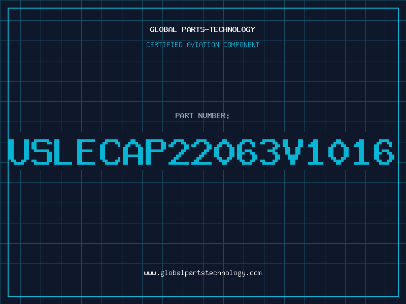 Aviation Part USLECAP22063V1016