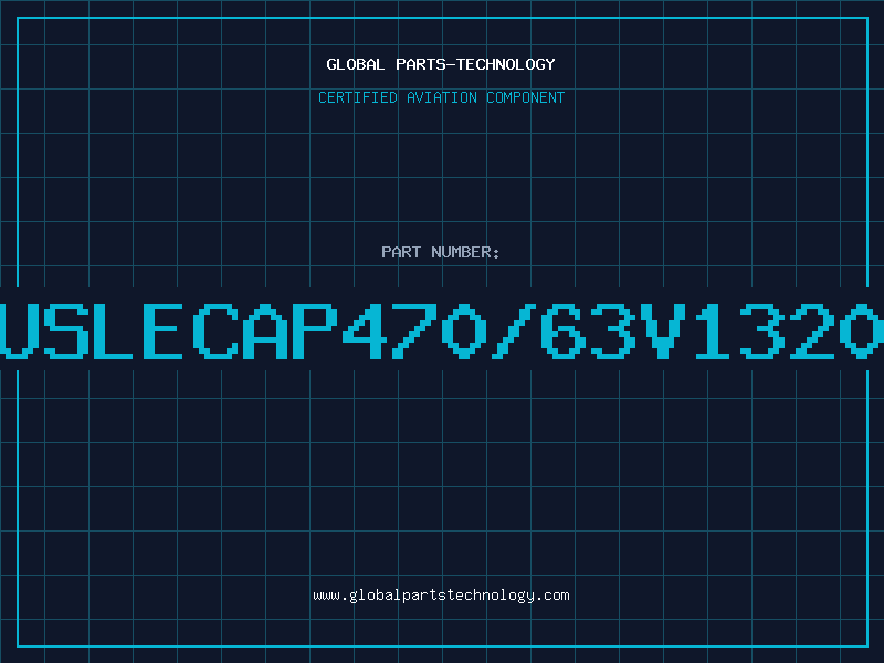 Aviation Part USLECAP470/63V1320