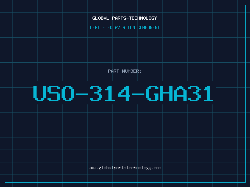 Aviation Part USO-314-GHA31