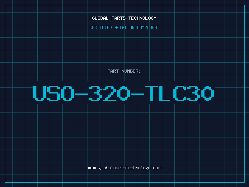 Aviation Part USO-320-TLC30