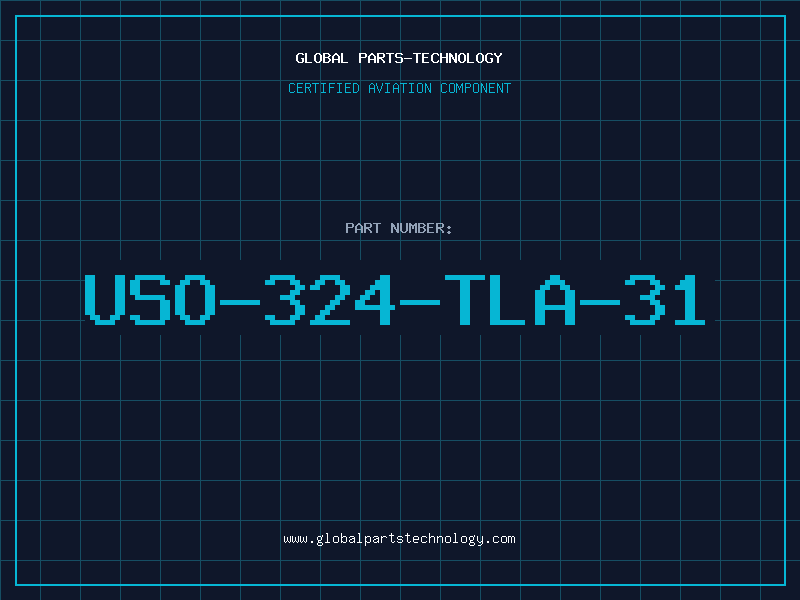 Aviation Part USO-324-TLA-31