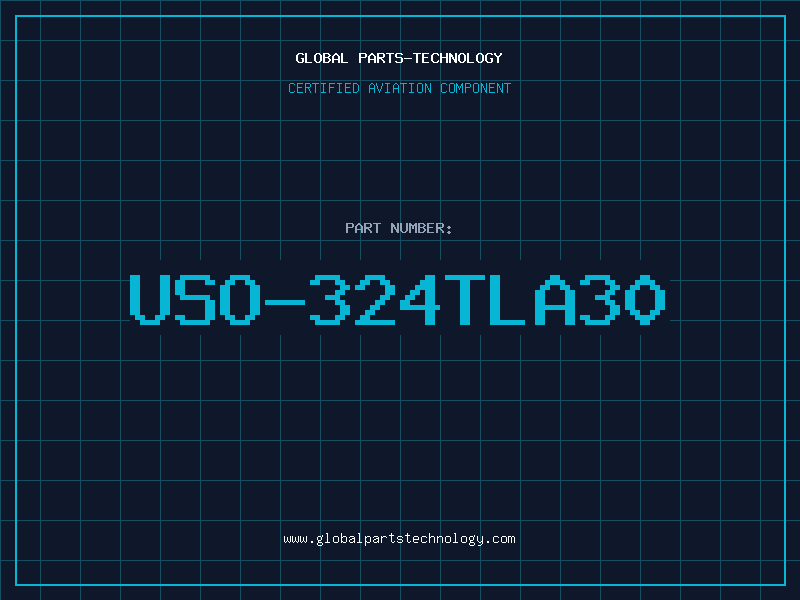 Aviation Part USO-324TLA30