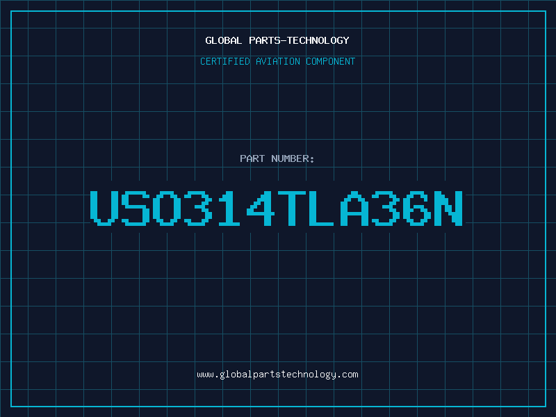 Aviation Part USO314TLA36N