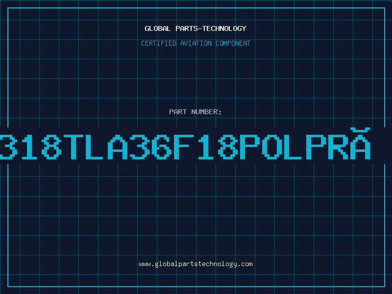 Aviation Part USO318TLA36F18polprz