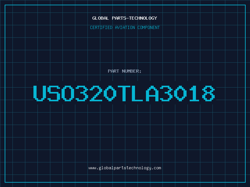 Aviation Part USO320TLA3018