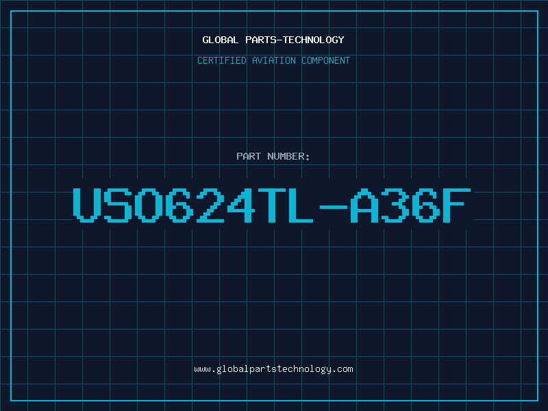 Aviation Part USO624TL-A36F