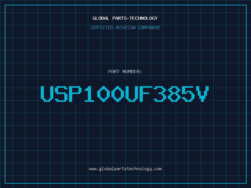 Aviation Part USP100UF385V