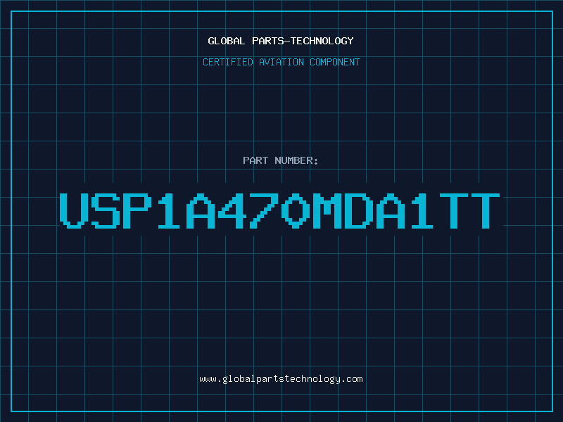 Aviation Part USP1A470MDA1TT