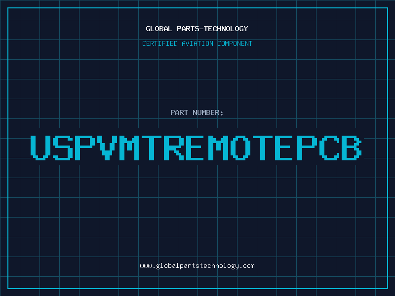 Aviation Part USPVMTREMOTEPCB