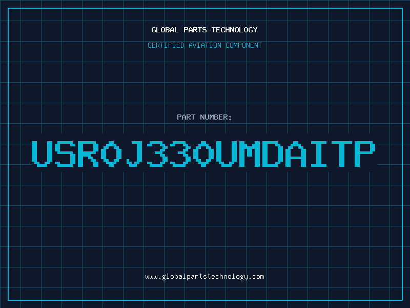 Aviation Part USR0J330UMDAITP