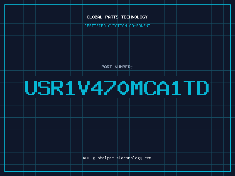 Aviation Part USR1V470MCA1TD