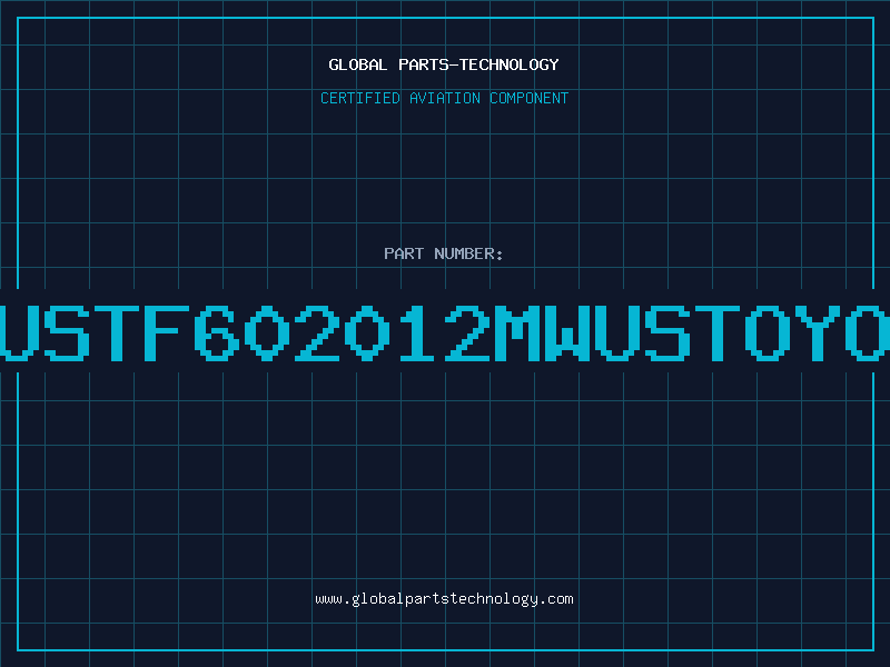 Aviation Part USTF602012MWUSToyo