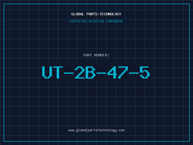 Aviation Part UT-2B-47-5
