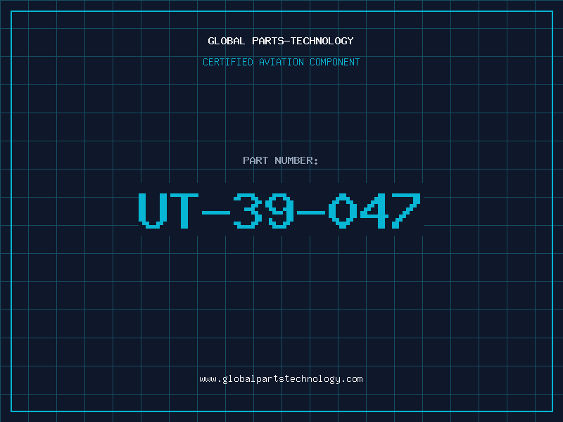 Aviation Part UT-39-047