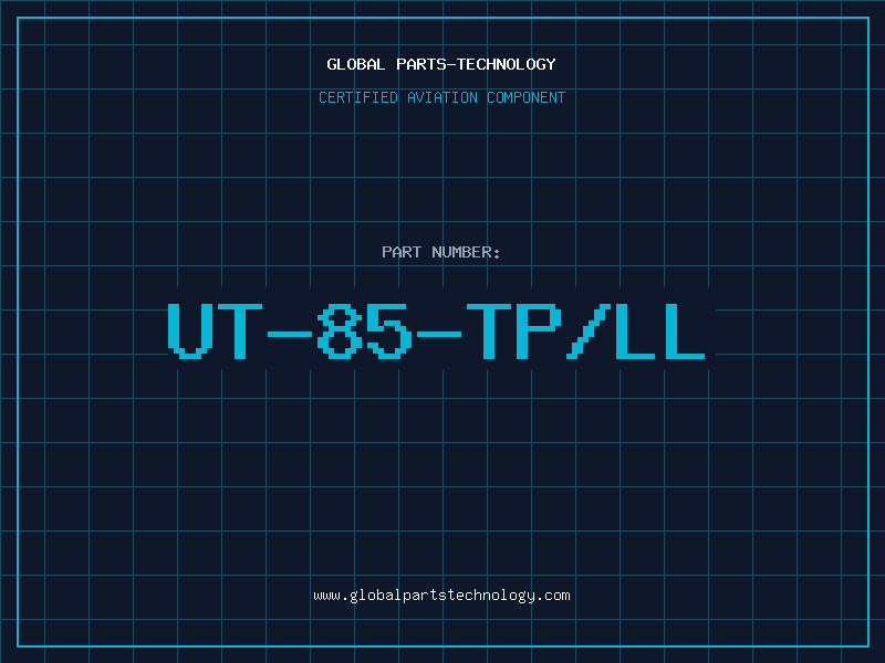 Aviation Part UT-85-TP/LL