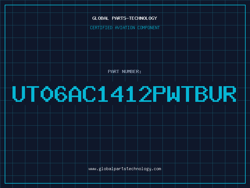Aviation Part UT06AC1412PWTBUR