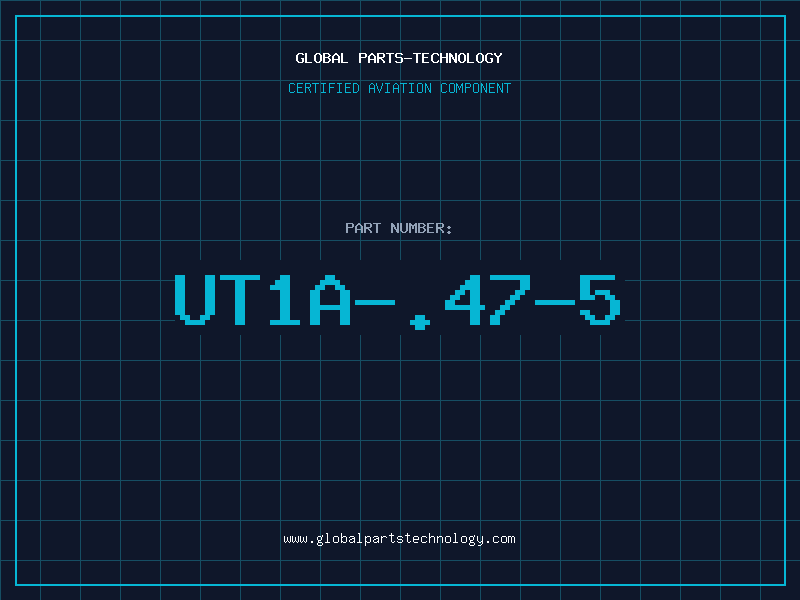 Aviation Part UT1A-.47-5