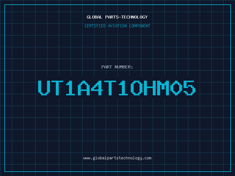 Aviation Part UT1A4T1OHM05