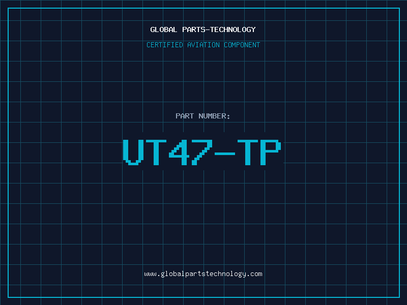 Aviation Part UT47-TP