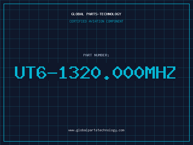 Aviation Part UT6-1320.000MHZ