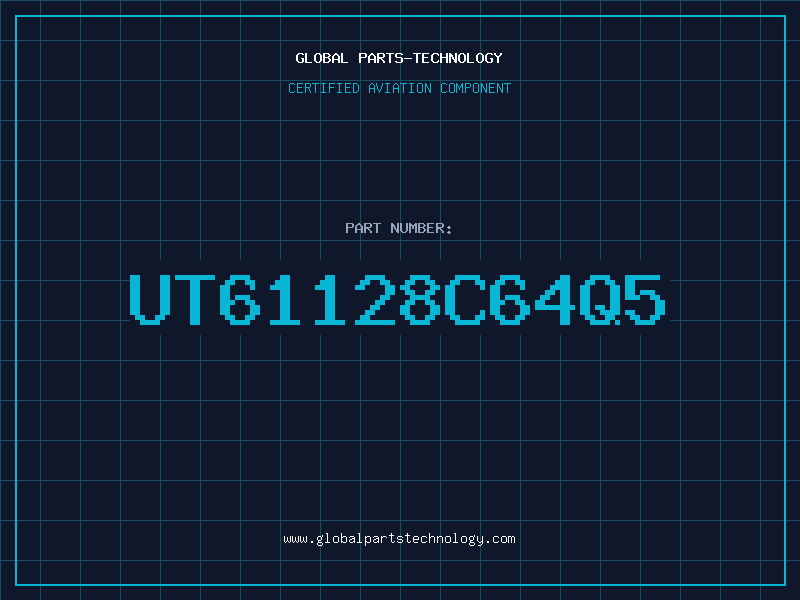 Aviation Part UT61128C64Q5