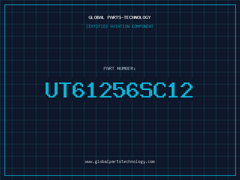 Aviation Part UT61256SC12