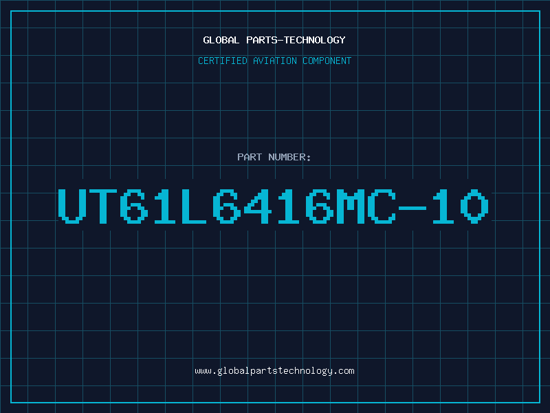 Aviation Part UT61L6416MC-10
