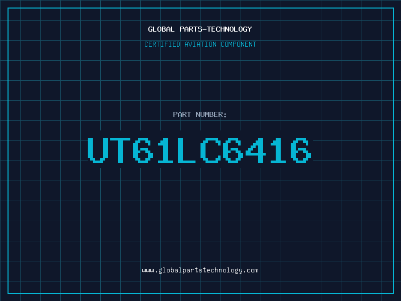 Aviation Part UT61LC6416