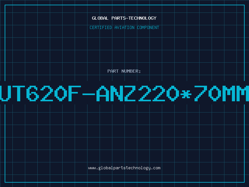 Aviation Part UT620F-ANZ220*70mm