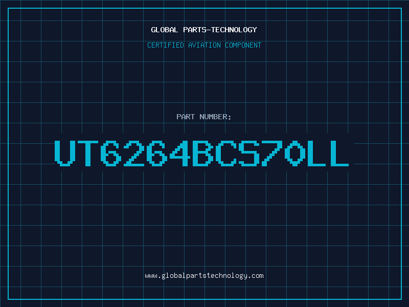 Aviation Part UT6264BCS70LL